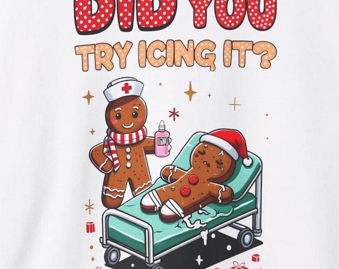 Did You Try Icing It? Funny Gingerbread Sweatshirt, Funny Gingerbread Sweatshirt, Comfy Cozy Soft Sweatshirt, Funny Christmas Sweatshirt