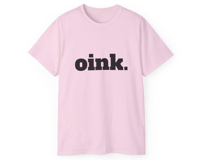 Colorful OINK Unisex Tee, Fun Graphic Shirt
