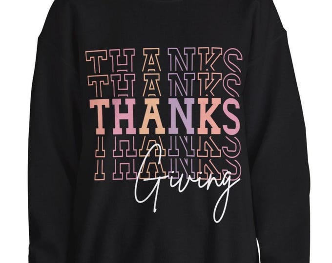 Thanksgiving Sweatshirt, Cozy Crewneck for Thanksgiving, Fall Fashion, Unisex Gift, Holiday Outfit, Unique Fall Apparel
