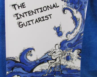Intentional Guitarist : Fingerstyle Compositions & Music Theory, Saslow McClarin