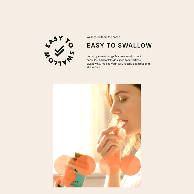 May include: Image features the text "EASY TO SWALLOW" with a woman taking a supplement. The text is accompanied by a circular logo and product description. The supplement bottle is teal with a gold lid.