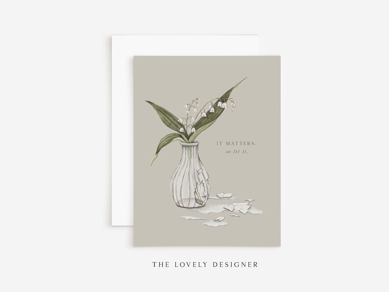 It Matters Sympathy Card: Empathy, Grief Support & Encouragement, Hand Painted Floral Bild 1