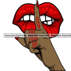 Lips Kiss Female Hand Middle Finger Shut The F*ck Up Gesture Shhh Mouth Attitude Art Design Element Logo SVG PNG Clipart Cricut Vector Cut