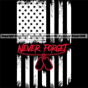 Etiquetas para perros Bandera de EE. UU. Never Forget Fallen Soldier Vet War Hero Sign EE. UU. Veterano Arma P.O.W. M.I.A Art Design Logo SVG Vector Clipart Archivo de corte