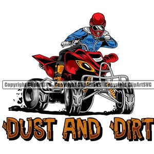 Könnte beinhalten: Ein rotes, schwarzes und gelbes ATV mit einem Fahrer, der einen roten Helm und blaue und weiße Rennkleidung trägt. Das ATV fährt durch Dreck und Staub. Der Text "DUST AND DIRT" ist in braunen Buchstaben unter dem ATV geschrieben.