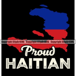 May include: A black and white graphic design featuring an outline of Haiti with the Haitian flag colors, red, blue, and red. The text "Proud Haitian" is written in a vintage style font.