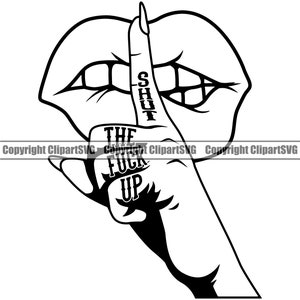 Lips Kiss Female Hand Middle Finger Shut The F*ck Up Gesture Shhh Mouth Attitude Art Design Element Logo SVG PNG Clipart Cricut Vector Cut