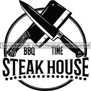 Steak House BBQ Logo Grill Grilling Meat Hot Barbecue Butcher Cooking Cook Chef Food Restaurant .SVG .PNG Clipart Vector Cricut Cut Cutting
