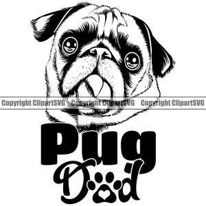 Pug Dad Dog Breed Father Owner Love Puppy Paw Pup Pet K-9 Art Silhouette Design Element Logo SVG PNG Clipart Vector Cricut Cut Cutting File