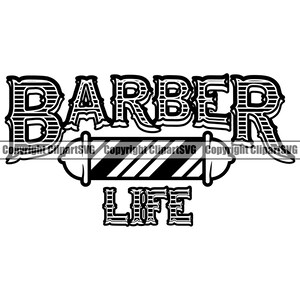 Barber Life Barbershop Salon Pole Haircut Hair Cut Hairstyle Style Shave Shop Art Business Company Design Logo SVG PNG Clipart Vector Cut