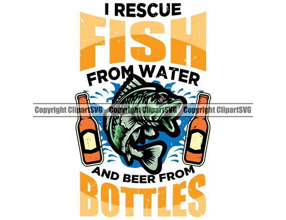 Fishing I Rescue Fish From Water Beer From Bottles Hook Bass Fresh Salt Water Deep Sea Sport Game Reel Boat Logo SVG PNG Clipart Vector Cut - Etsy Israel Fishing I Rescue Fish From Water Beer From Bottles Hook Bass Fresh Salt Water Deep Sea Sport Game Reel Boat Logo SVG PNG Clipart Vector Cut - Etsy Israel