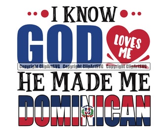 Dominican Republic I Know GOD Loves Me Flag Country World Nation Map Sign Symbol Design Element Logo SVG PNG Clipart Vector Cut Cutting File