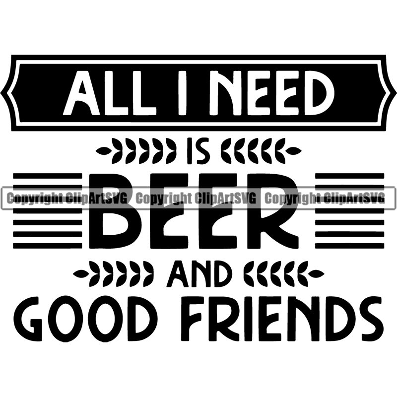Beer Quote All I Need Is Beer And Friends Drinking Bar Pub Etsy España