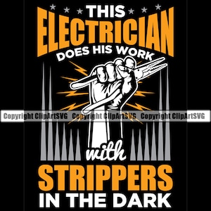 Electrician Does Work With Strippers In Dark Electrical Electric Job Repair Service Fix Design Logo PNG SVG Clipart Vector Cricut Cut File