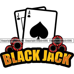Blackjack Black Jack Casino Bet Money Chip Luck Win Risk Play Poker Craps Vegas Table Card Game Design Art Logo SVG PNG Vector Clipart Cut