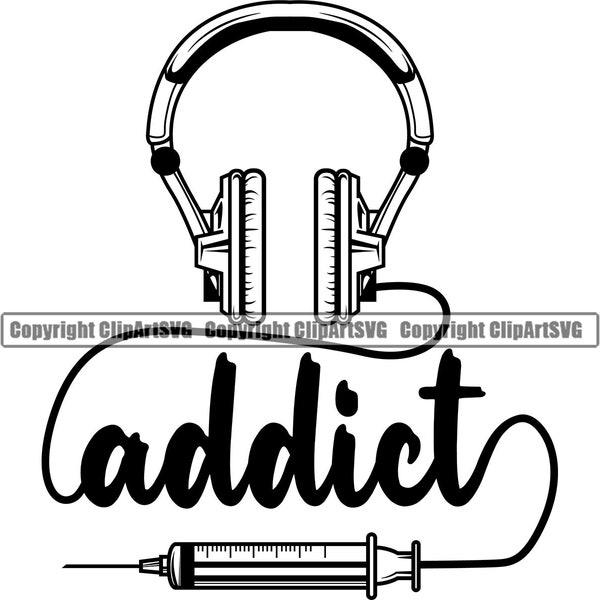 Music Addict Headphones Drug Needle Cord DJ Head Set Turntable Record Album Vinyl Club Sound Art Design Logo SVG PNG Vector Clipart Cut File