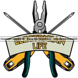 May include: A graphic design featuring a pair of pliers and two screwdrivers crossed behind a banner with the text "Electrician Life" in gold letters.