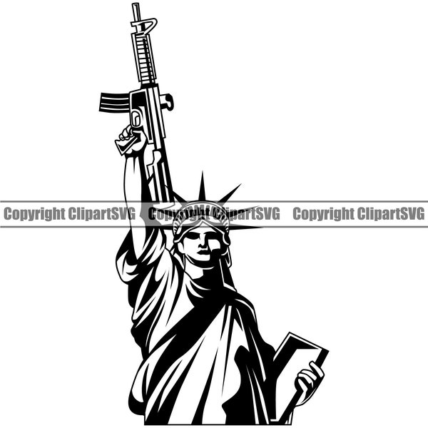 Statue Of Liberty USA Flag Gun Pride American Soldier Vet Weapon Right Nation Law Outlaw Design Element Logo SVG PNG Clipart Vector Cut File