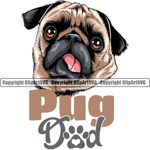 Pug Dad Dog Breed Father Owner Love Puppy Paw Pup Pet K-9 Art Silhouette Design Element Logo SVG PNG Clipart Vector Cricut Cut Cutting File