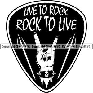 Puede incluir: Gráfico en blanco y negro de una púa de guitarra con el texto "Live to Rock Rock to Live" y una mano haciendo el gesto de rock and roll.