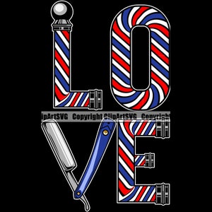 Barber Love Razor Blade Clippers Barbershop Salon Pole Haircut Hair Cut Hairstyle Style Shave Shop Design Logo SVG PNG Clipart Vector Cut