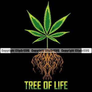May include: A green marijuana leaf with brown roots and the text "TREE OF LIFE" below it.