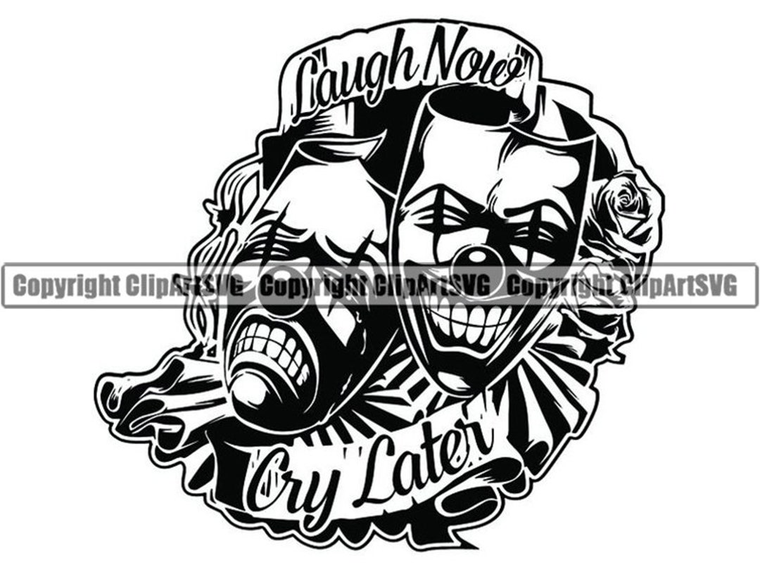 Happy Sad Masks #10 Laugh Now Cry Later Clown Face Gangster Biker Thug  Tattoo Illustration Roses .SVG .PNG Clipart Vector Cricut Cut Cutting - Etsy, image size:1080x813