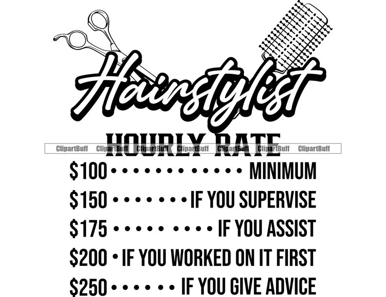 Hairstylist Hourly Rate Funny Hairdresser Sign Barber Etsy