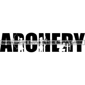 Archery Archer Aim Aiming Arrow Bow Gear Game Shooting Shoot Hit Hunt Hunting Hunter Art Text Design Logo SVG PNG Vector Clipart Cut Cutting