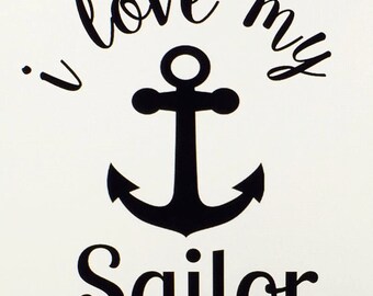 I Love My Sailor Vinyl Decal