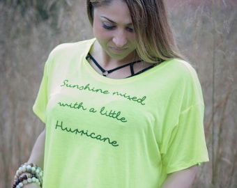 Sunshine Mixed With a Little Hurricane Ladies Trendy Top