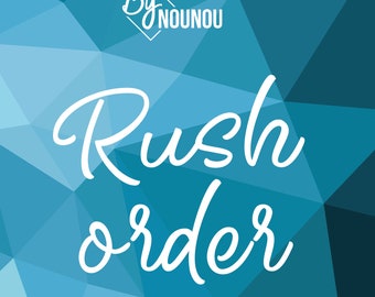 Rush order