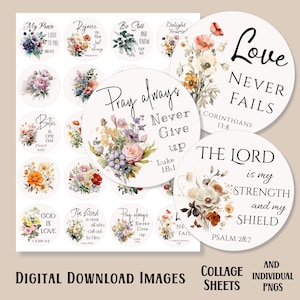 May include: A set of 12 digital printable floral circle stickers with inspirational quotes and bible verses. The stickers feature watercolour flowers in shades of pink, blue, and green. The quotes include "Love Never Fails", "Pray Always Never Give Up", "The Lord is My Strength and My Shield", and more.