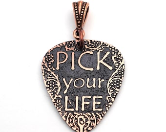 Guitar pick pendant, etched copper inspirational jewelry, pick your life, gift for guitar player, 30mm