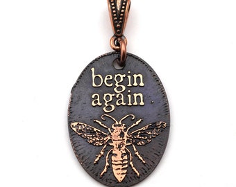 Copper bee pendant, flat etched metal, inspirational jewelry, begin again, 30mm