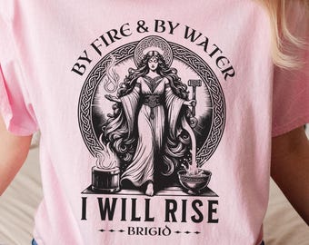 Brigid Goddess Shirt I Will Rise | Celtic Goddess Tee | Pagan Witchy Feminist T-Shirt | Divine Feminine Imbolc Gift