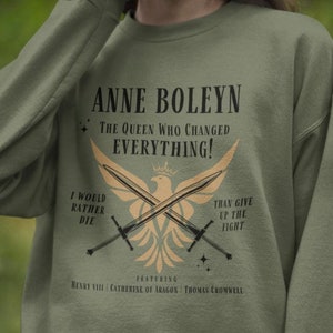 Anne Boleyn Shirt Tudor Sweatshirt Royalty Core Sweater Dark Academia Clothing Bookish Light Academia Merch History Buff Gift Henry VIII Top