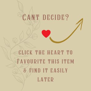 May include: A graphic with a red heart and a gold arrow pointing upwards. The text reads "CANT DECIDE? CLICK THE HEART TO FAVOURITE THIS ITEM & FIND IT EASILY LATER."
