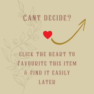 May include: A beige graphic with text that reads "CANT DECIDE?" and "CLICK THE HEART TO FAVOURITE THIS ITEM & FIND IT EASILY LATER." A red heart and gold arrow are also featured.