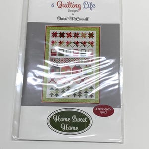 Home Sweet Home Quilt Pattern - QLD 227 Quilting Life Designs - Sherri McConnell
