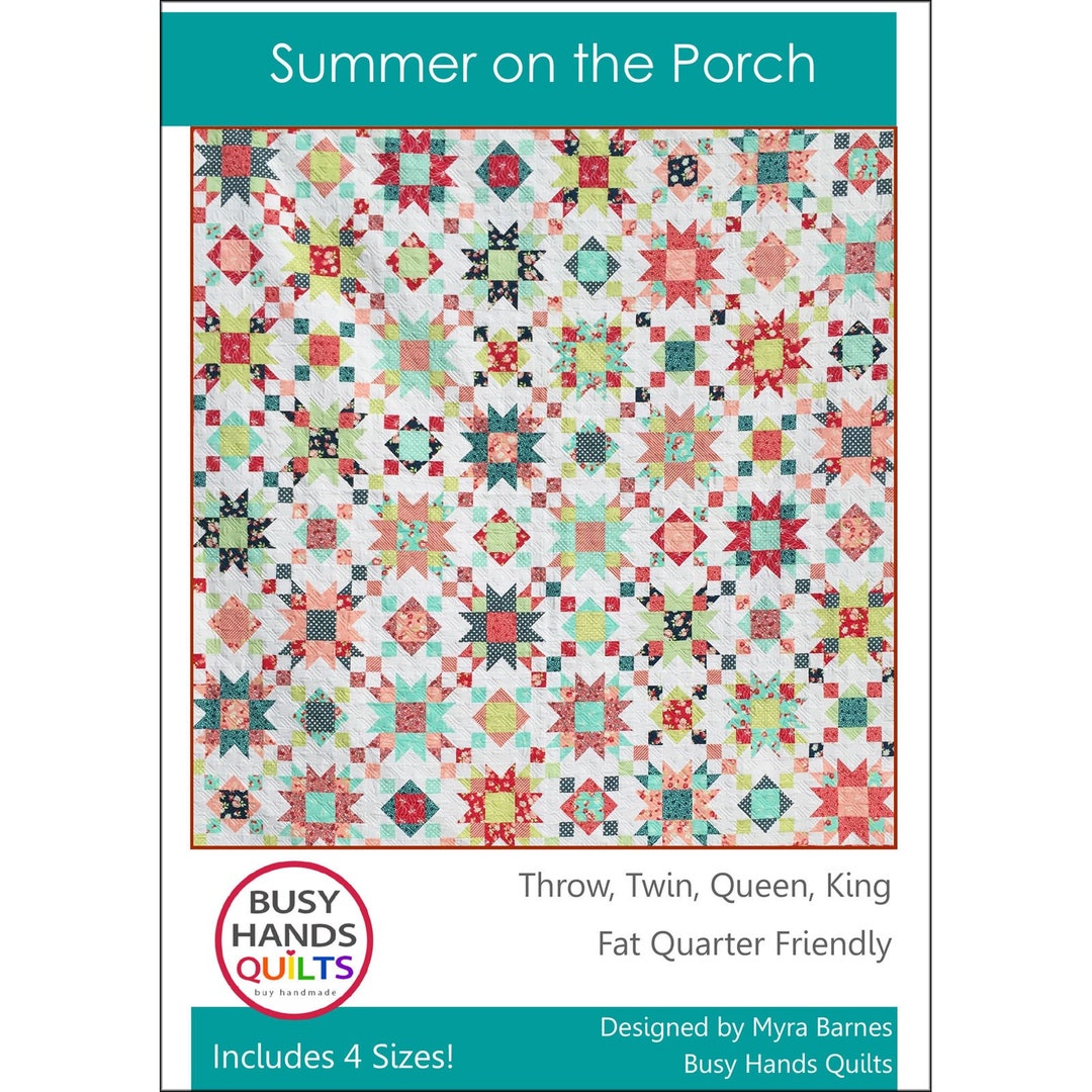 Summer on the Porch Quilt Pattern Myra Barnes BHQ0461 Busy Hands Quilts