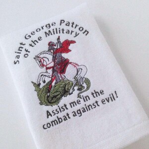 1224-65 Saint George Towel / Armed Services / Saint George Patron Saint / Mighty Valor / Active Duty / Proud Soldier / Military Towel