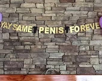 Same Penis Forever, Bachelorette Party Banner, Penis Banner, Bachelorette Party Decoration, Glitter Banner, Last Fling Before the Ring