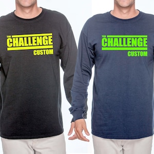 The Challenge Long Sleeve Shirt Custom with Your Name