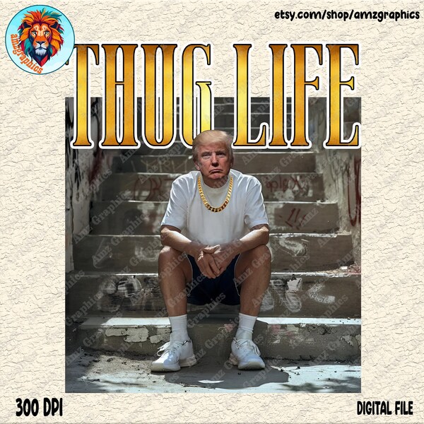 President Thug Life Viral Preppy Edgy Png, High Quality Sublimation Files Digital Viral Trending, The Golden Thug Life PNG, 80s TV Sitcom