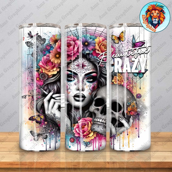 Beautiful Crazy Png Tumbler Wrap, 20oz Skinny Sublimation Tumbler Design, Fun Floral Tumbler PNG Downloads, Glitter Skull Sublimation Design