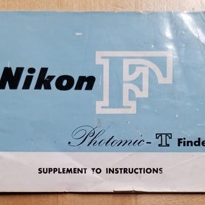 Nikon F Photomic T Finder Instructions - 1966 - English Edition - 21 Pages