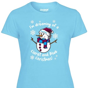 Burnley Claret and Sky Blue Christmas Snowman Tshirt Womens Fanmade Merchandise