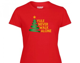 Yule Never Walk Alone Liverpool Womens Tshirt Christmas Fanmade Merchandise