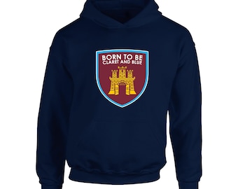 Childrens W Ham Born To Be Claret And Blue Large Crest Hoodie Fanmade Merchandise Kids NO DRAWSTRINGS